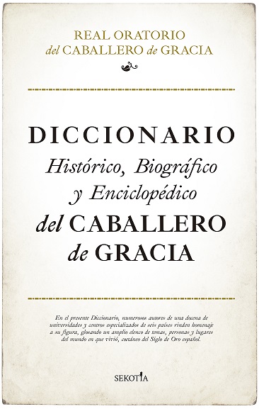 DICCIONARIO HISTÓRICO, BIOGRÁFICO Y ENCICLOPÉDICO DEL CABALLERO DE GRACIA