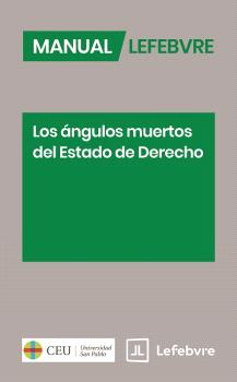 ÁNGULOS MUERTOS DEL ESTADO DE DERECHO, LOS