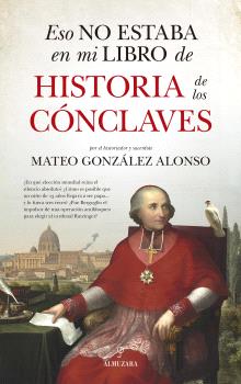 ESO NO ESTABA...HIST. DE LOS CÓNCLAVES