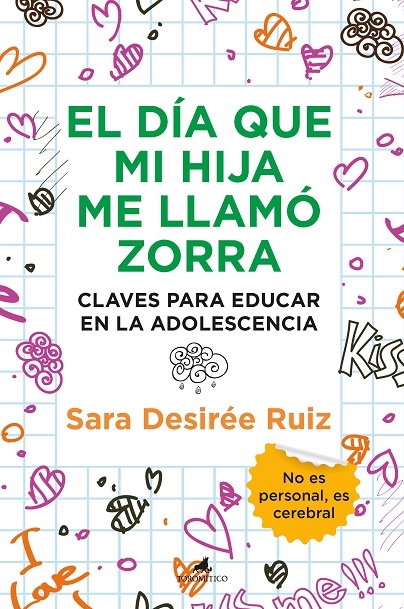 DÍA QUE MI HIJA ME LLAMÓ ZORRA, EL