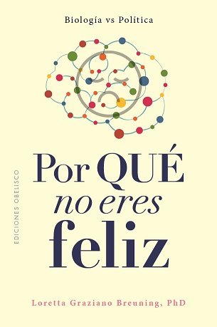 POR QUÉ NO ERES FELIZ