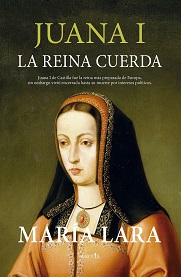 JUANA I, LA REINA CUERDA