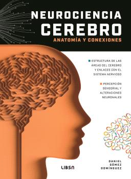 NEUROCIENCIA CEREBRO. ANATOMÍA Y CONEXIONES