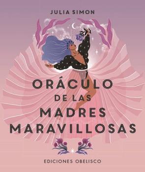 ORÁCULO DE LAS MADRES MARAVILLOSAS
