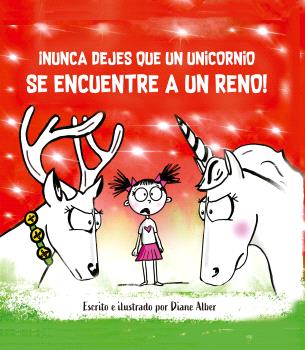 NUNCA DEJES QUE UN UNICORNIO SE ENCUENTRE A UN RENO!