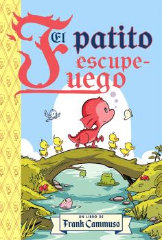 PATITO ESCUPE-FUEGO, EL