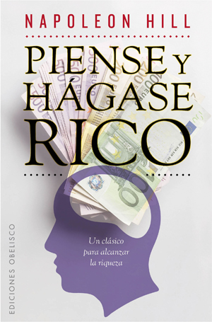 PIENSE Y HAGASE RICO (B)