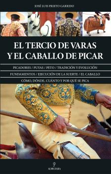 TERCIO DE VARAS Y EL CABALLO DE PICAR, EL