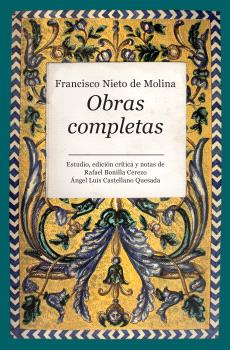 OBRAS COMPLETAS. FRANCISCO NIETO DE MOLINA
