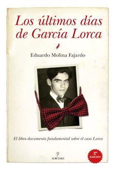 ÚLTIMOS DÍAS DE GARCÍA LORCA, LOS (N.E.)