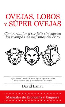 OVEJAS, LOBOS Y SUPEROVEJAS