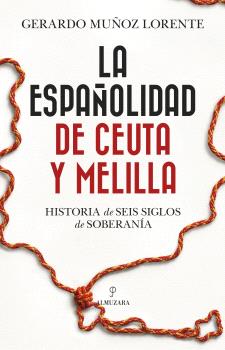 ESPAÑOLIDAD DE CEUTA Y MELILLA, LA